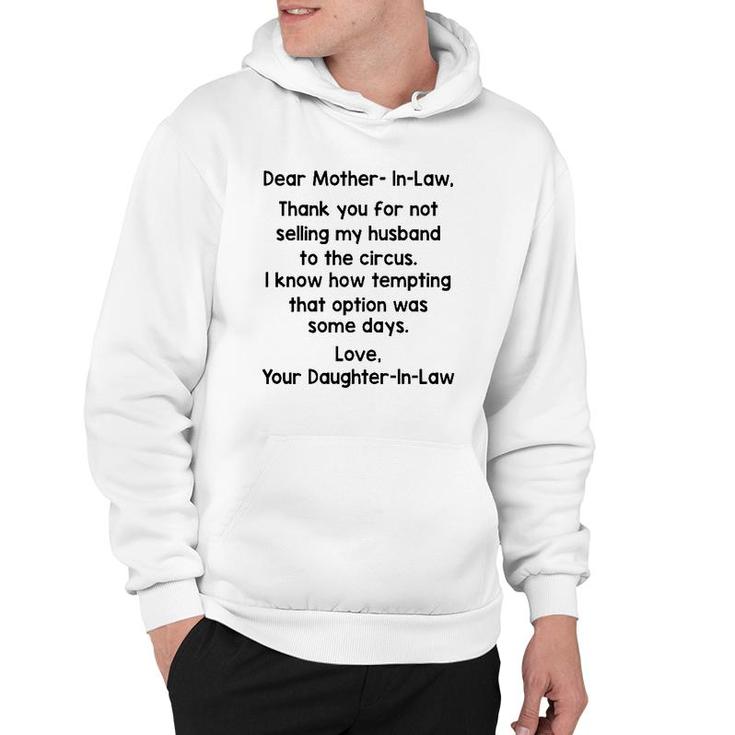 Dear Mother In Law Thank You For Not Selling My Husband To The Circus Version2 Hoodie