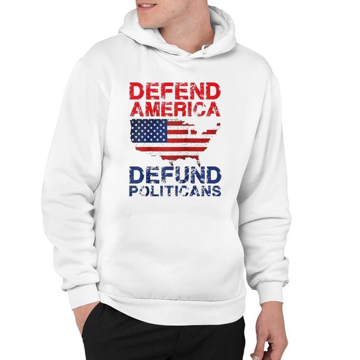 Defend America Defund Politicians - Distressed Look  Hoodie