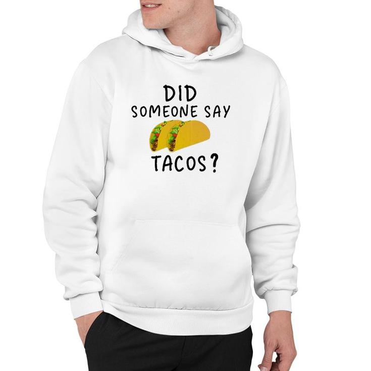 Did Someone Say Tacos Manatee Commercial Hoodie