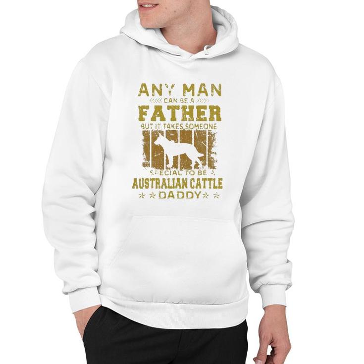 Dogs 365 Australian Cattle Dog Daddy Gift For Men Hoodie