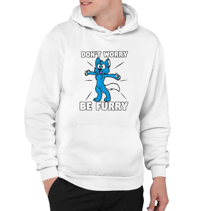 Dont Worry Be Furry Cartoon Wolf Hoodie