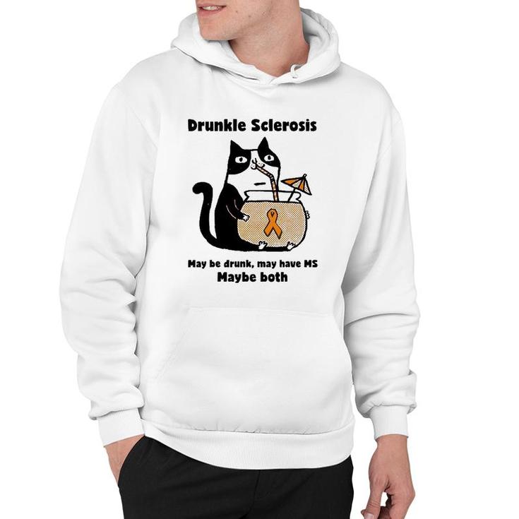 Drunkle Sclerosis May Be Drunk May Have Ms Maybe Both Cat Hoodie
