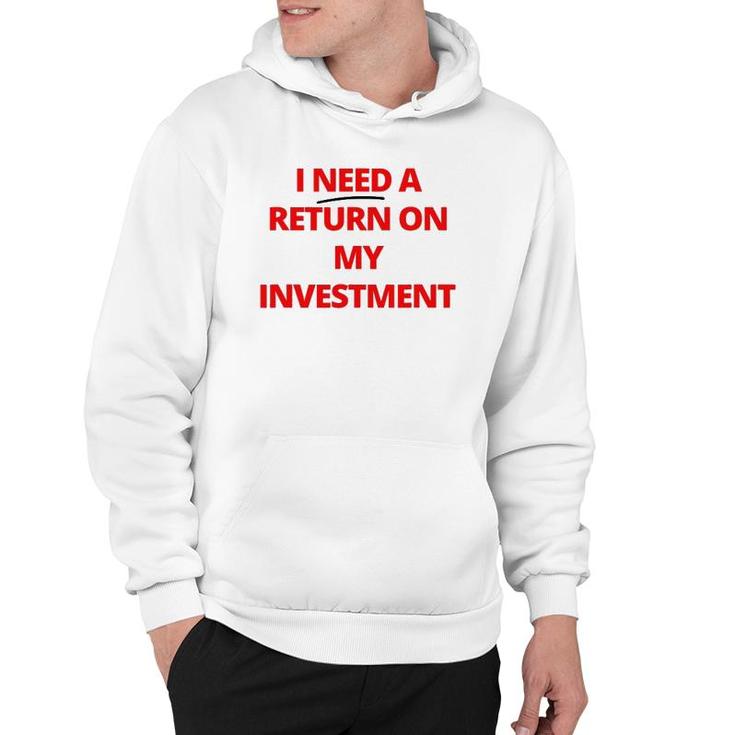Fashion Return On My Investment Tee For Men And Women Hoodie