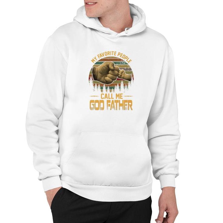 Father Day Vintage My Favorite People Call Me God Father Premium Hoodie Father Day Vintage My Favorite People Call Me God Father Premium Hoodie