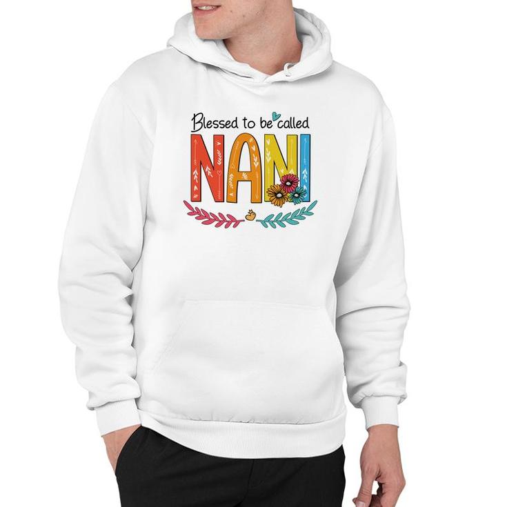 Flower Blessed To Be Called Nani Funny Hoodie