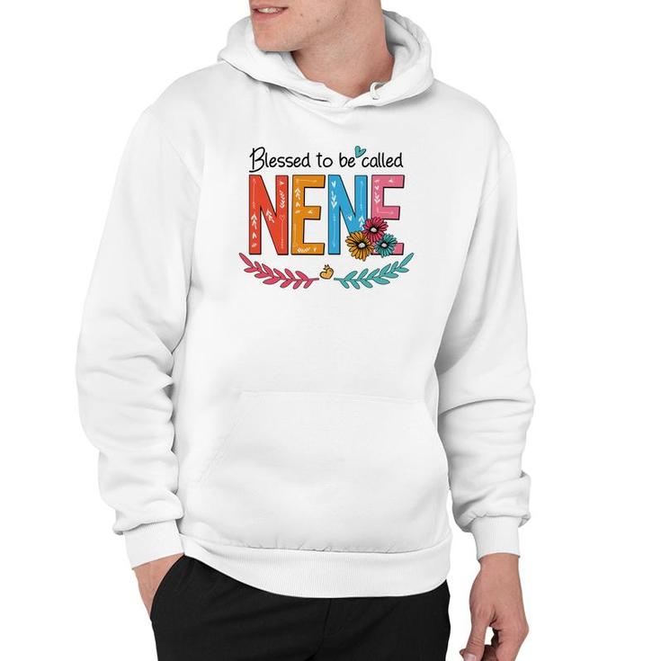 Flower Blessed To Be Called Nene Funny Hoodie