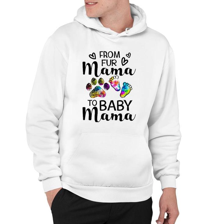 From Fur Mama To Baby Mama-Pregnancy Announcement Hoodie