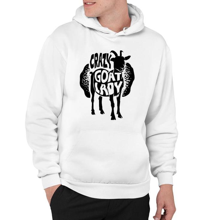 Funny Crazy Goat Lady Birthday For Cool Women Or Girls Hoodie