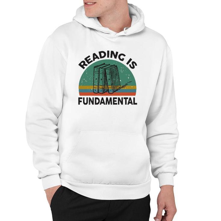 Funny Reading Is Fundamental For Teacher Nerdy Book Lover Hoodie