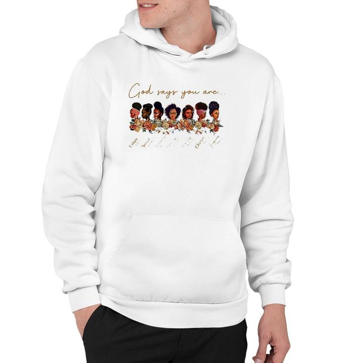 God Say You Are Unique Special Lovely Precious Strong Chosen Hoodie
