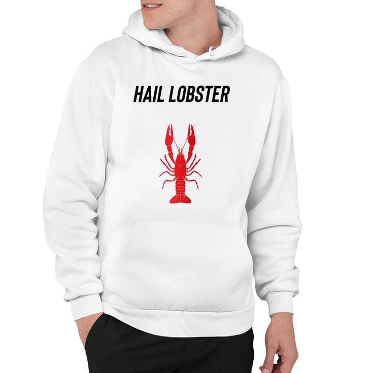 Hail Lobster Bucko Clean Up Your Room Patriarchy Male Life  Hoodie