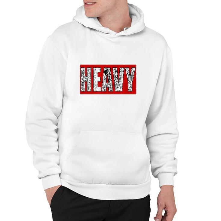 Heavy Warning Hoodie