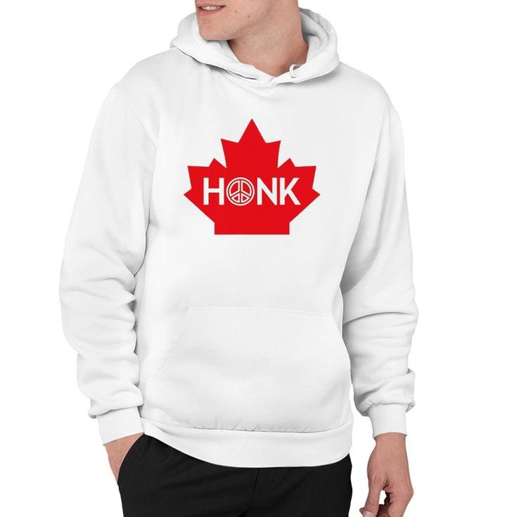 Honk For Canada Honk For Peace Hoodie