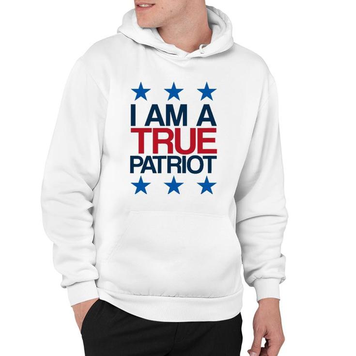 I Am A True Patriot - Usa Patriotic Hoodie