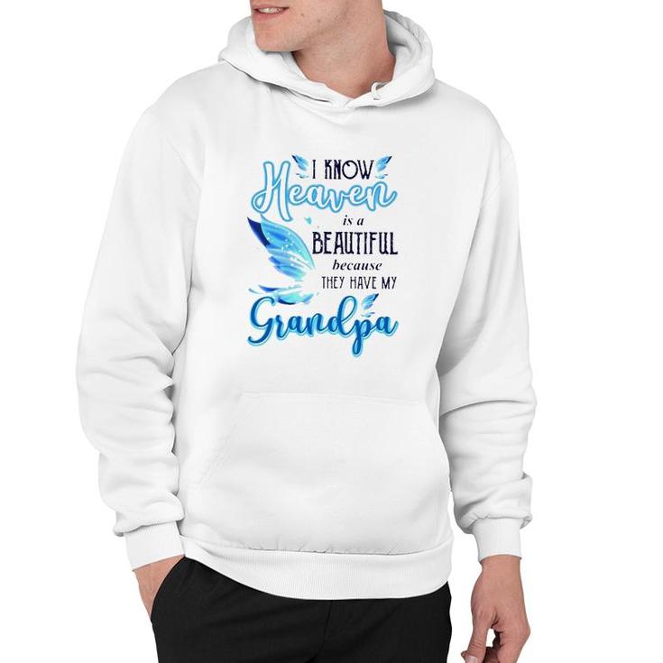 I Know Heaven Is A Beautiful Because They Have My Grandpa Beautiful Blue Butterflies Hoodie