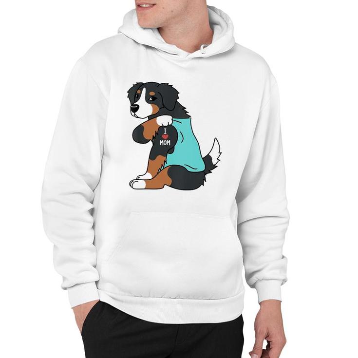 I Love Mom Tattoo Bernese Mountain Dog Funny Mother's Day Hoodie