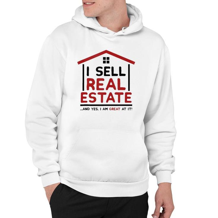 I Sell Real Estate House Funny Realtor Agent Broker Investor  Hoodie
