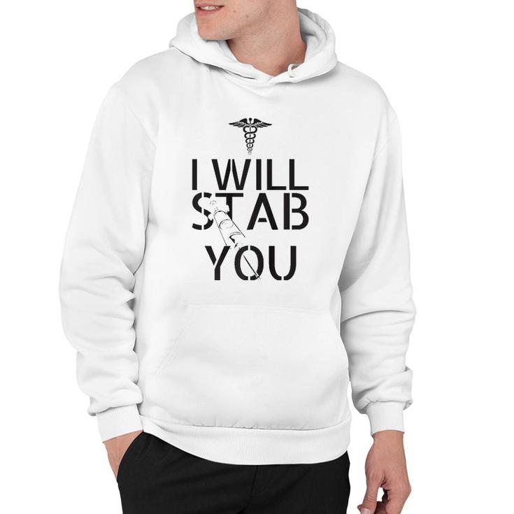 I Will Stab You Nurse Hoodie