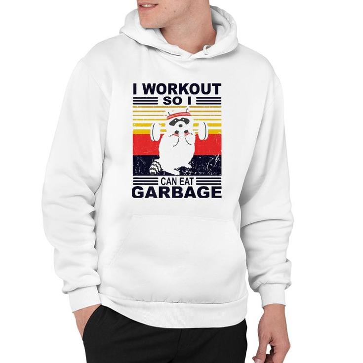 I Workout So I Can Eat Garbage Funny Raccoon Vintage Gym  Hoodie