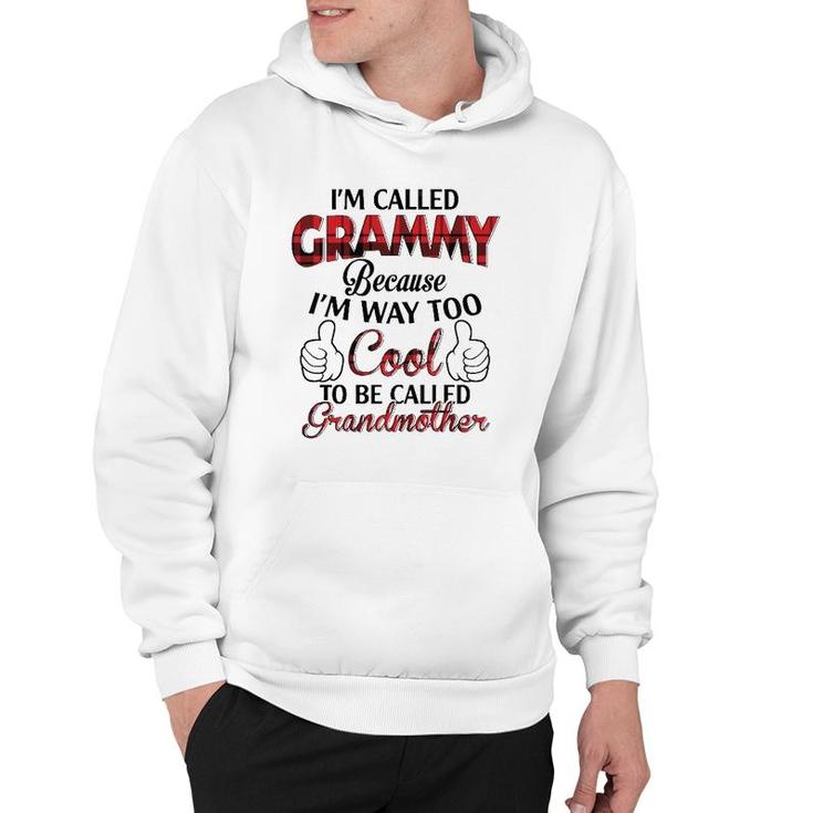 I'm Called Grammy Because I'm Way Too Cool To Be Called Grandmother Plaid Version Hoodie