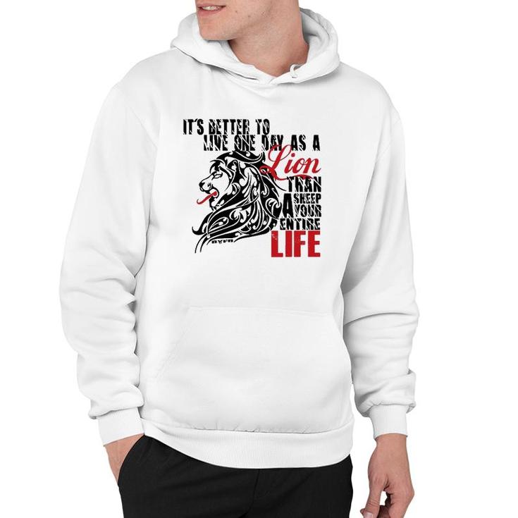 It's Better To Live One Day As A Lion Than A Sheep Hoodie