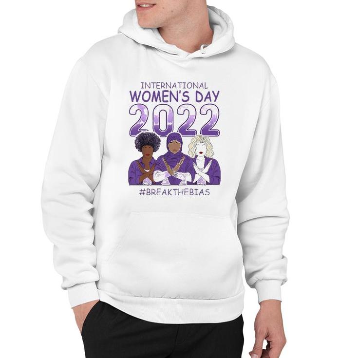 Iwd 2022 International Women's Day Break The Bias 8 March Hoodie