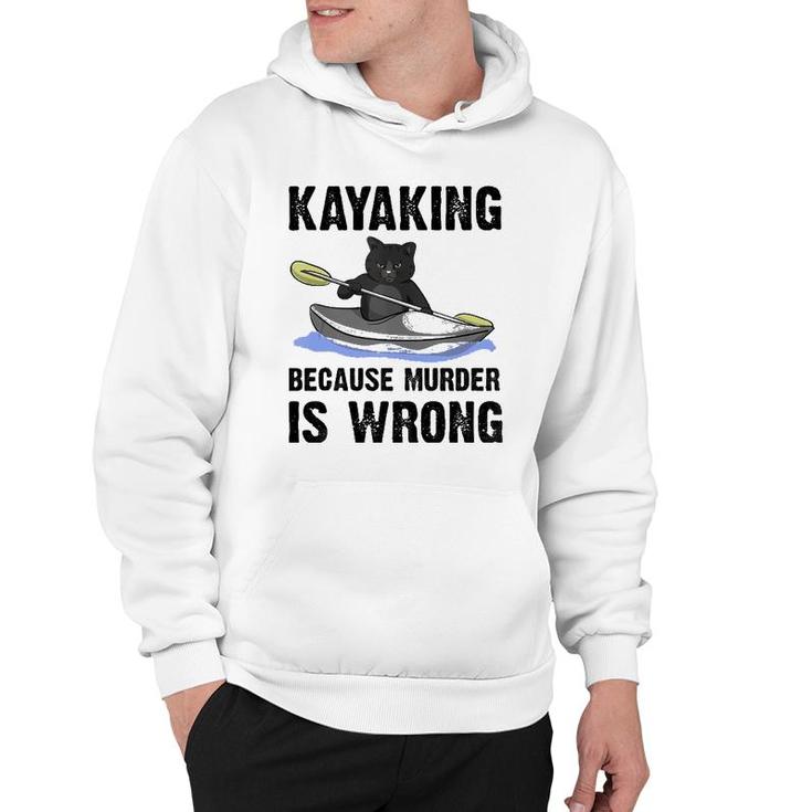 Kayaking Because Murder Is Wrong Tank Top Hoodie
