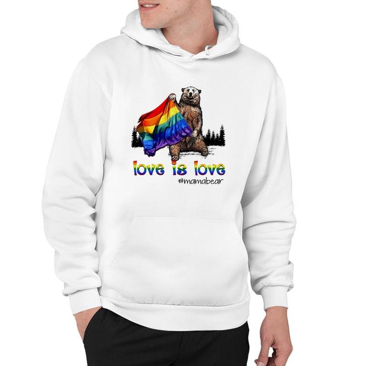Lgbt Rainbow Flag Love Is Love Mama Bear Hashtag Hoodie