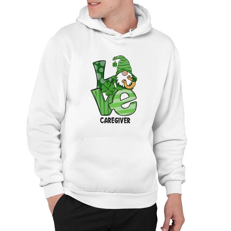 Love St Patrick's Day Caregiver Hoodie