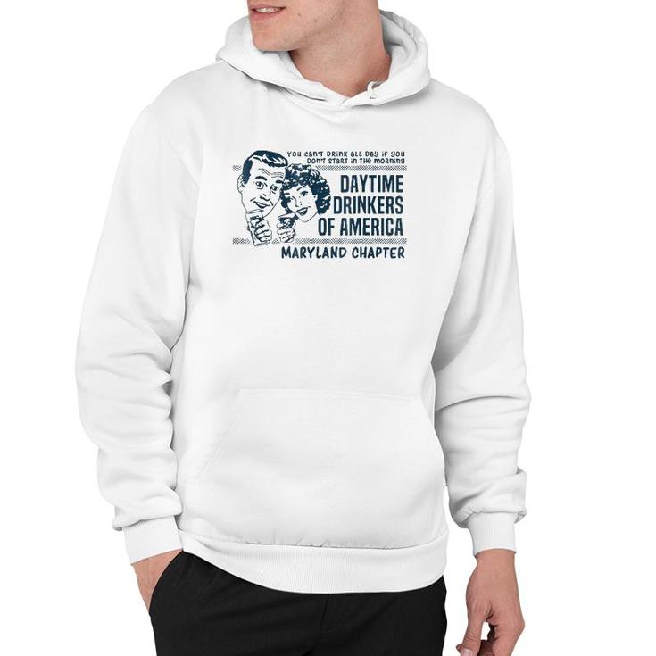Maryland Day Drinking  Morning Beer Wine Daytime Hoodie