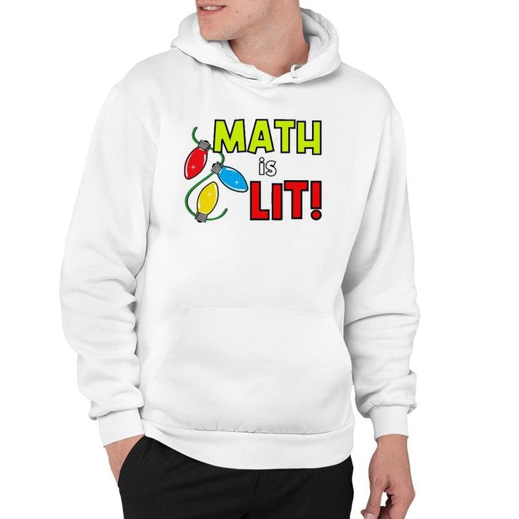 Math Is Lit Holiday Teacher Design Hoodie
