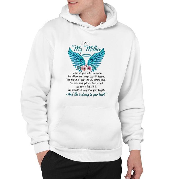 Mother's Day I Miss My Mother The Lost Of Your Mother No Matter How Old You Are Changes Your Life Forever Angel Wings Flowers Hoodie