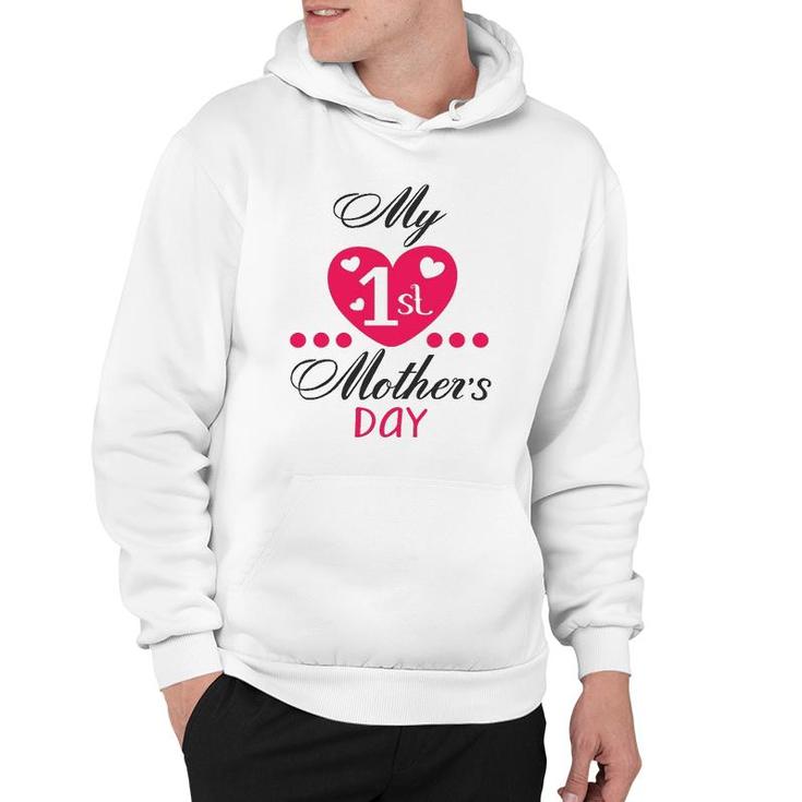 My First Mother's Day Funny Gift Idea For 1St Mom Hoodie