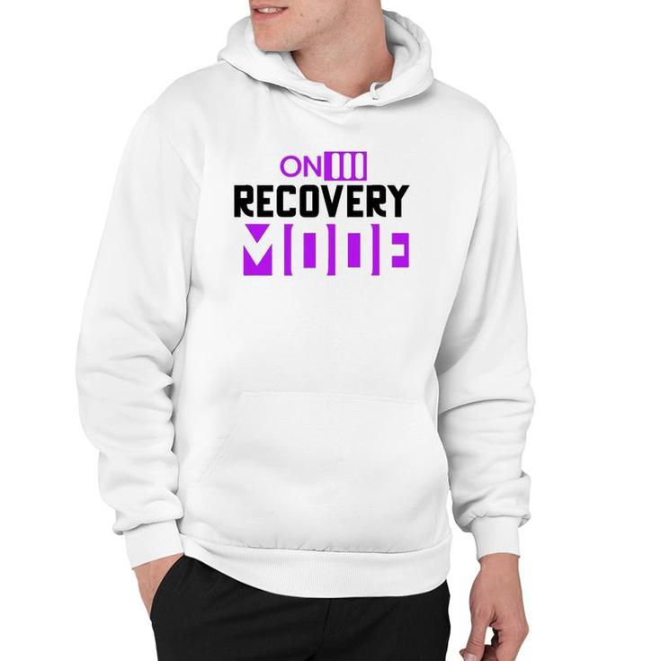 On Recovery Mode On Get Well Funny Injury Recovery Cute Hoodie