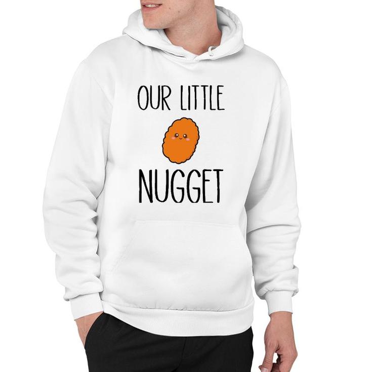 Our Little Nugget Cute And Awesome Hoodie