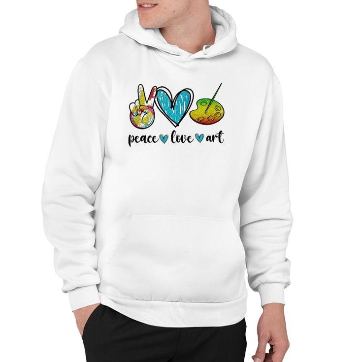 Peace Love Art Painting Palette Funny Art Gifts For Teacher Hoodie