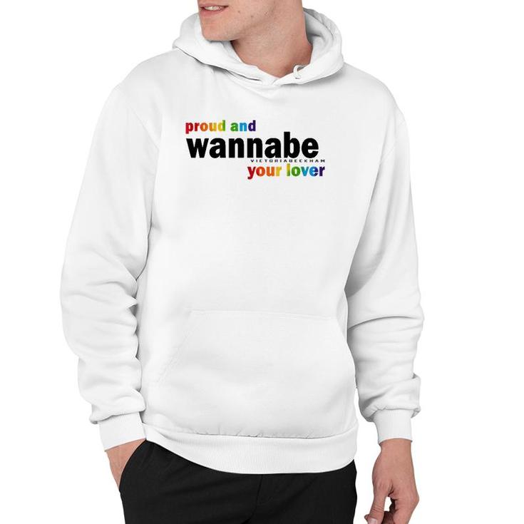 Proud And Wannabe Your Lover For Lesbian Gay Pride Lgbt Hoodie