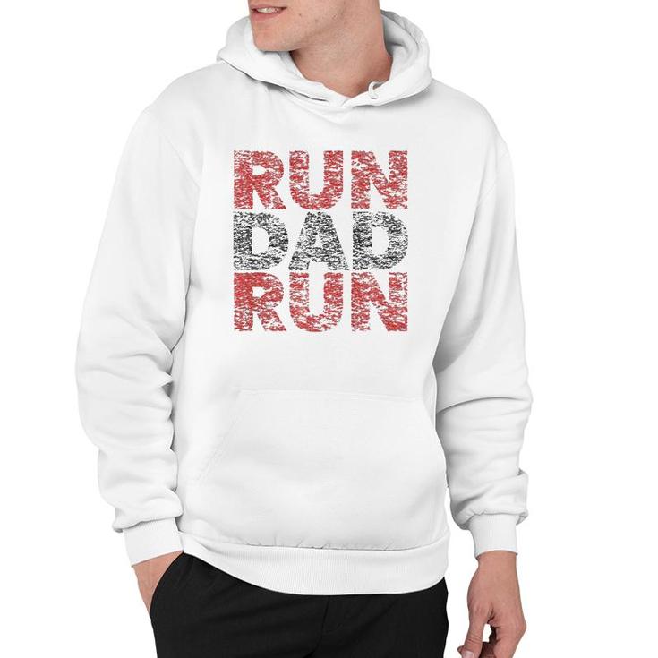 Run Dad Run Marathon Support Team Triathlon Dad Hoodie