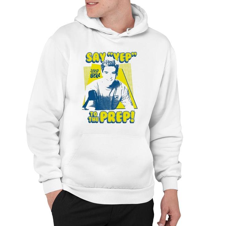 Saved By The Bell Say Yep To The Prep Hoodie