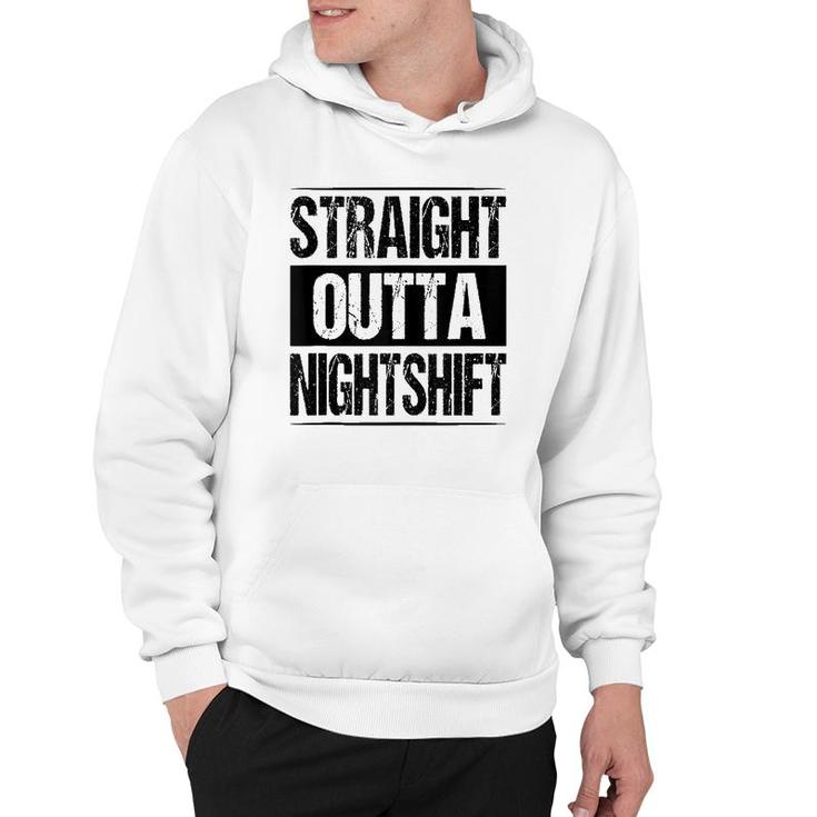 Straight Outta Night Shift Nurse Doctor Medical Gift Rn Cna Hoodie