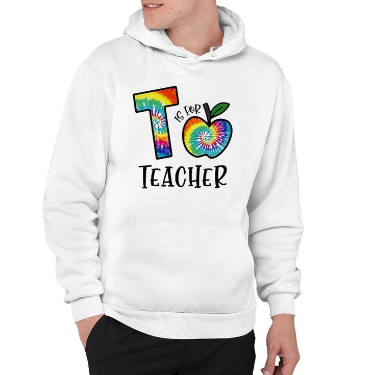 T Is For Teacher Tie Dye Back To School Apple Tie Dye Hoodie