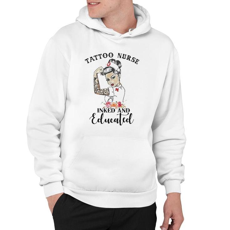 Tattoo Nurse Inked And Educated Strong Woman Strong Nurse Hoodie