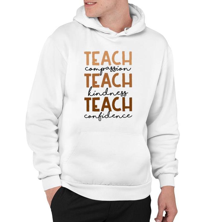 Teach Compassion Kindness Confidence Black History Month Hoodie