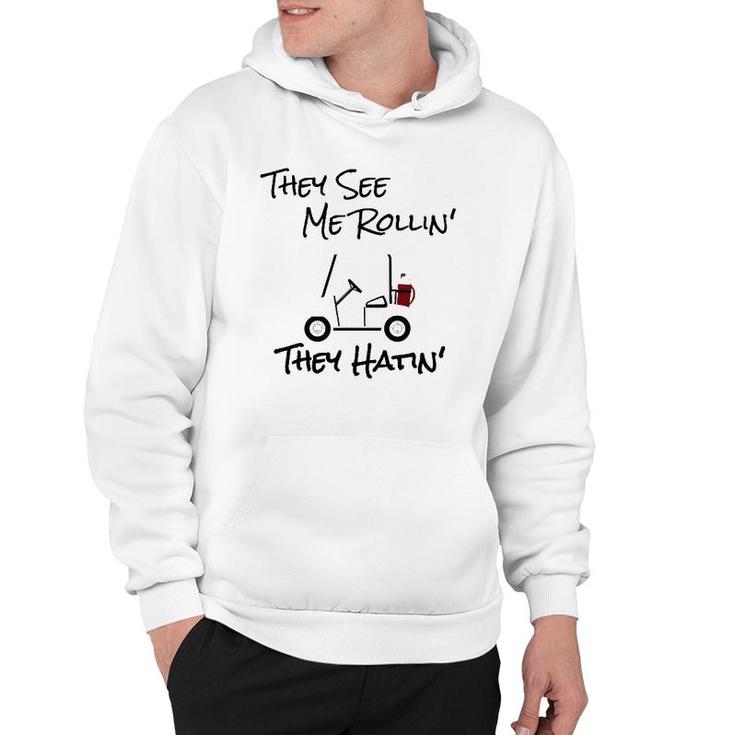 They See Me Rolling Golf Cart Hoodie