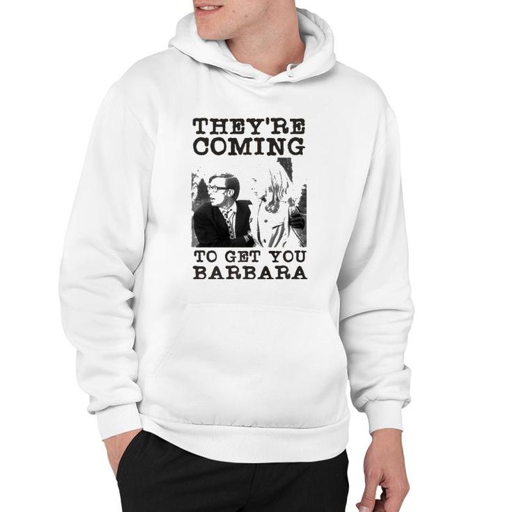 They're Coming To Get You Barbara - Zombie The Living Dead Premium Hoodie