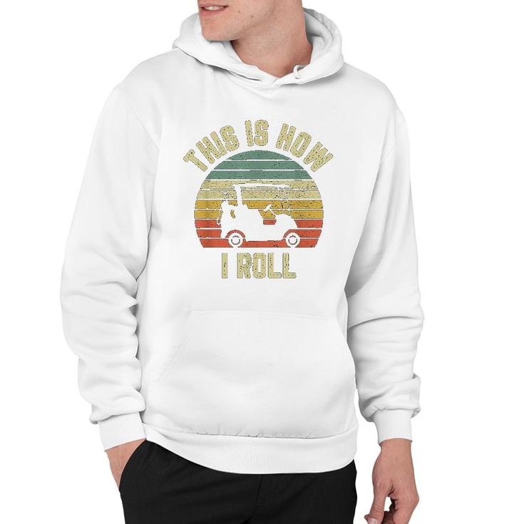 This Is How I Roll Golf Hoodie
