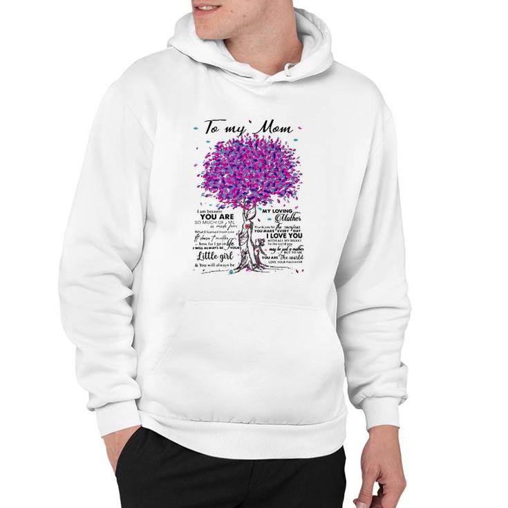 To My Mom I Am Because You Are My Loving Mother I Love You Hoodie