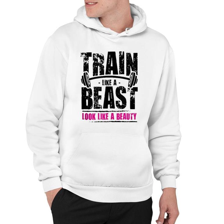 Train Like A Beast Look Like A Beauty Hoodie