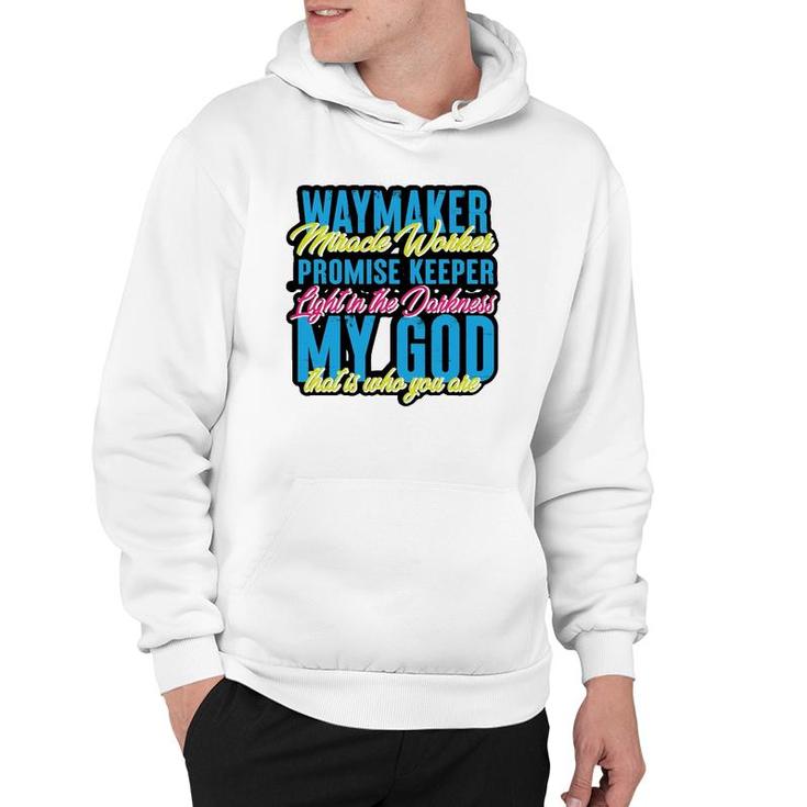 Way Maker Miracle Worker Graphic Design For Christian Hoodie