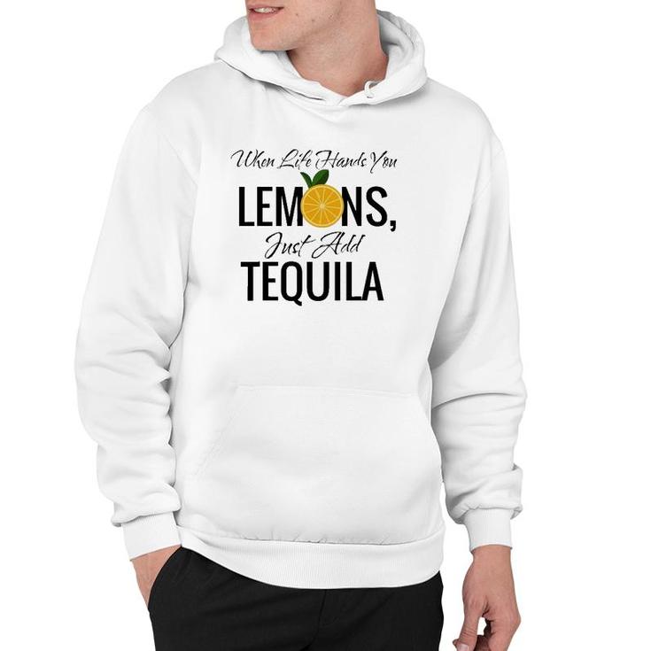 When Life Hands You Lemons Just Add Tequila Cool Hoodie